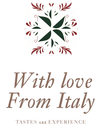 With love From Italy - Tastes are Experience